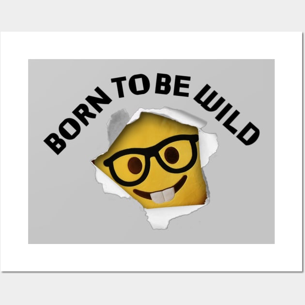 Born to be Wild Wall Art by Shanzehdesigns